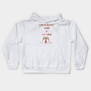 Life is better with a dog Kids Hoodie